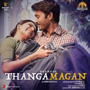 Thangamagan (2015) (Anirudh Ravichander)